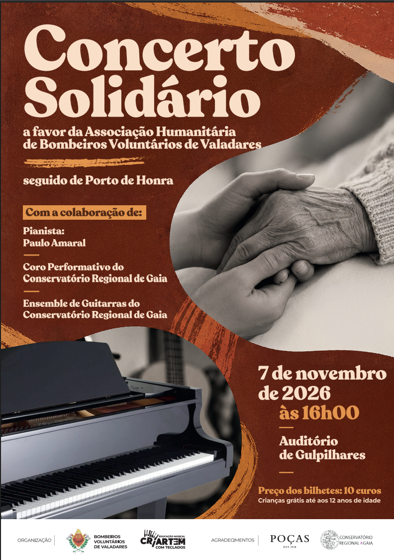 Cartaz do Concerto Solidário a favor dos Bombeiros Voluntários de Valadares – 7 de novembro de 2026, 16h00, Auditório de Gulpilhares